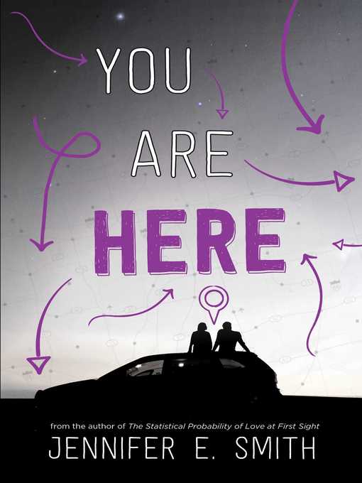 Title details for You Are Here by Jennifer E. Smith - Wait list